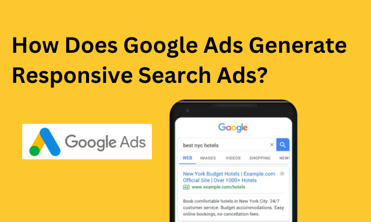 how google ads generate responsive search ads