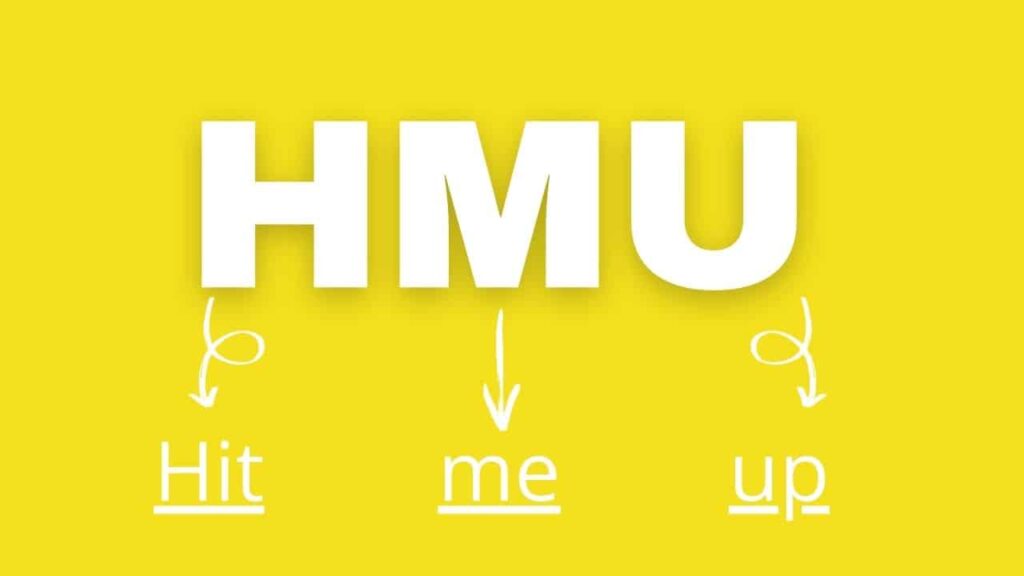 Understanding the Phrase "HMU
